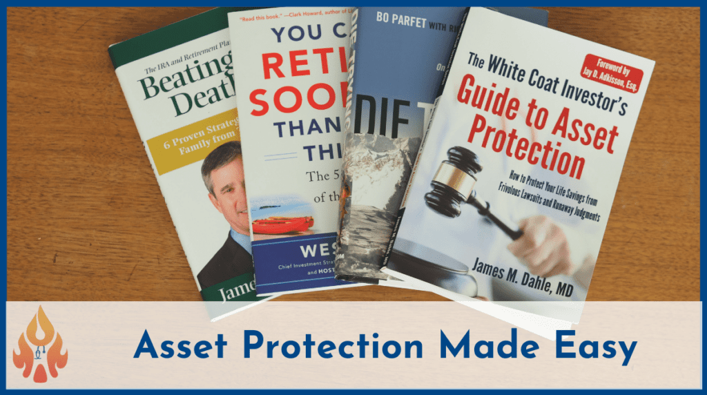 Asset Protection Made Easy - Physician on FIRE