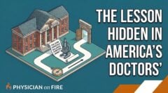 The Lesson Hidden in America’s Wealthiest Doctors