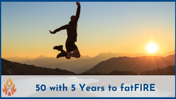 50 with 5 Years to fatFIRE-2