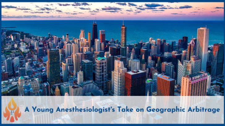 A Young Anesthesiologist's Take on Geographic Arbitrage