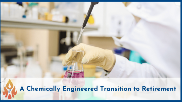 A chemically engineered transition to retirement (1)