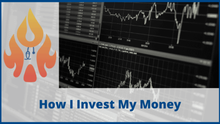 How I Invest My Money