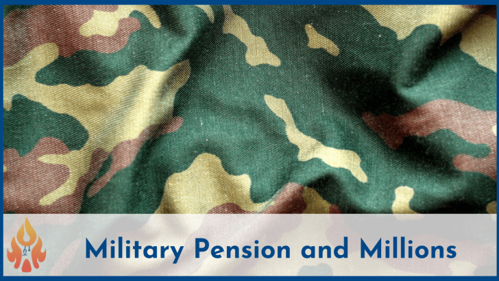 Military pension and millions -2