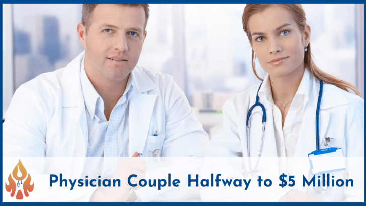 Physician Couple Halfway to $5 Million-2