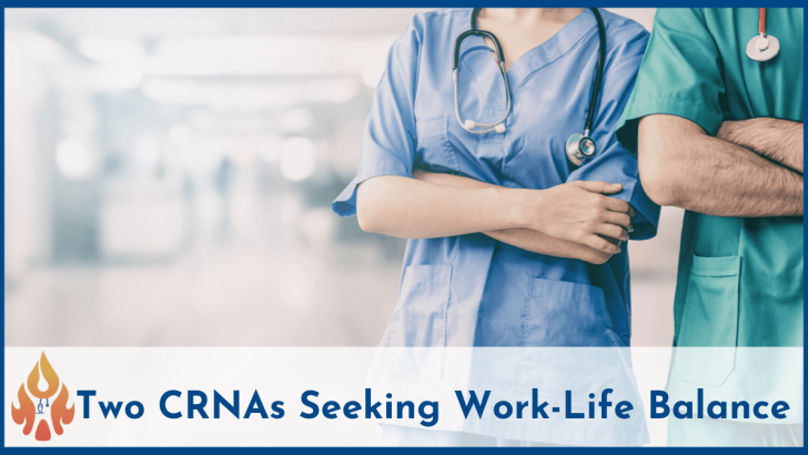 Two CRNAs Seeking Work-Life Balance-2