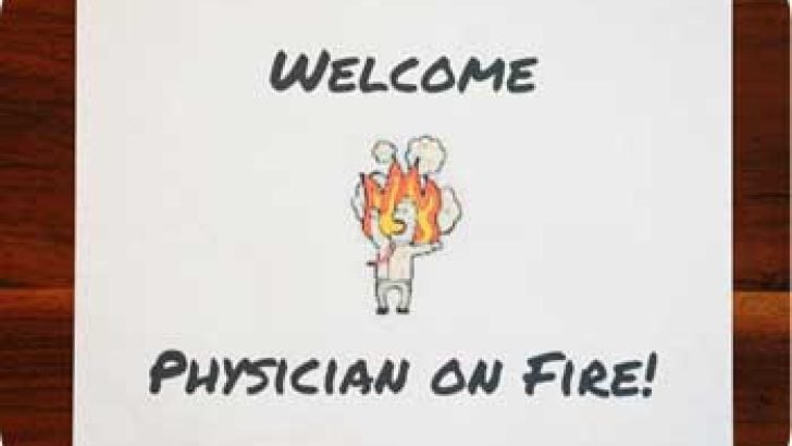 Welcome Physician on FIRE