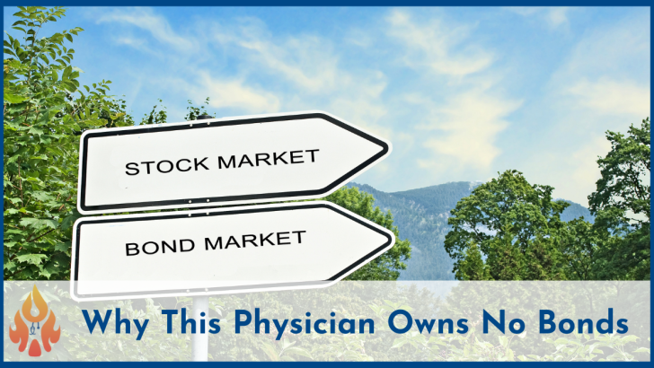 Why This Physician Owns No Bonds-2