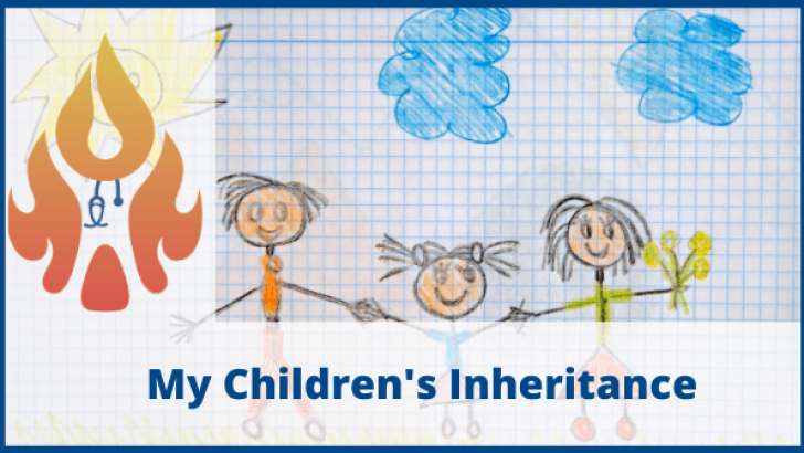 my children's inheritance