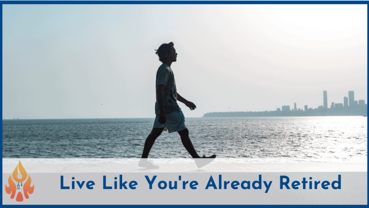 live like you're already retired featured